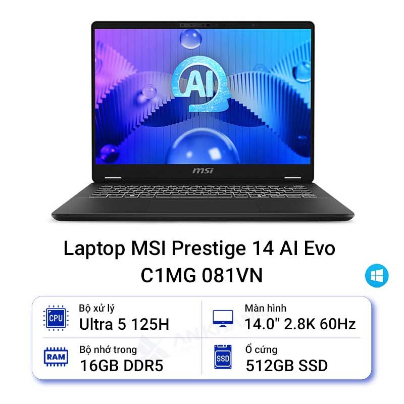 Laptop MSI Prestige 14 AI Evo C1MG 081VN (Ultra 5/16GB/512GB/14.0 inch 2.8K 60Hz/LED KB/FP/Win11)